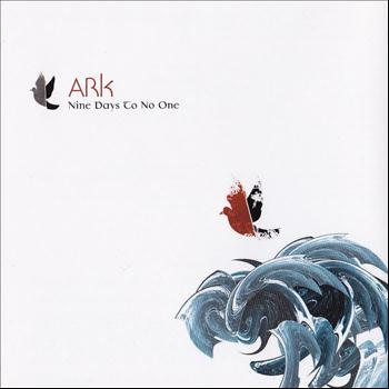 Nine Days To No One - Ark