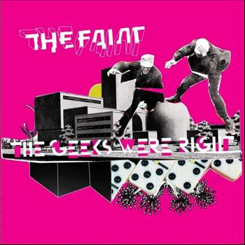 The Faint - The Geeks Were Right
