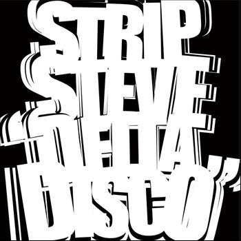 Strip Steve - Delta Disco