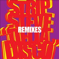 Strip Steve - Delta Disco Remixes