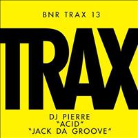 DJ Pierre - ACiD / Jack Da Groove