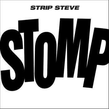 Strip Steve - Stomp / Mother Circuit