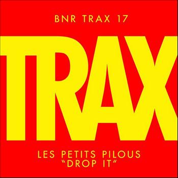 Les Petits Pilous - Drop It