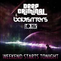 Deep Criminal, Babysitters - Weekend Starts Tonight EP