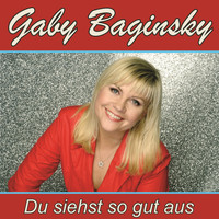 Gaby Baginsky - Du siehst so gut aus