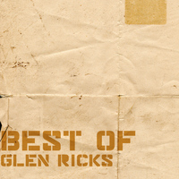 Glen Ricks - Best Of Glen Ricks