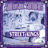 Southside Soldiers - Street Kings