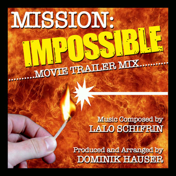 Dominik Hauser - Mission Impossible Theme (Movie Trailer Mix)