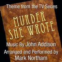 Mark Northam - Murder She Wrote (Theme from the TV Series )