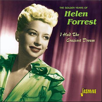 Helen Forrest - The Golden Years Of- I Had The Craziest Dream