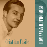 Cristian Vasile - Romanian Retro  Music / Cristian Vasile, volume 1