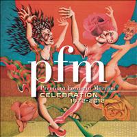 Premiata Forneria Marconi - Celebration 1972-2012