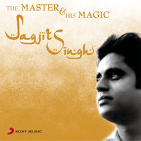 Jagjit Singh - Jagjit Singh - The Master & his Magic