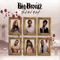 Big Brovaz - Baby Boy