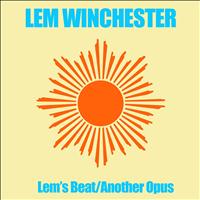 Lem Winchester - Lem' s Beat / Another Opus