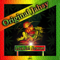Original Jahsy - Love Jah Forever