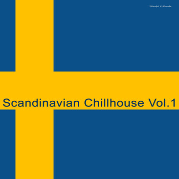 Various Artists - Scandinavian Chillhouse, Vol. 1