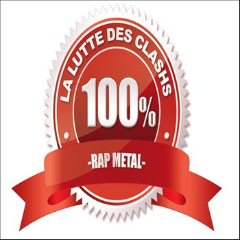 Various Artists - La lutte des clashs (100% rap metal)