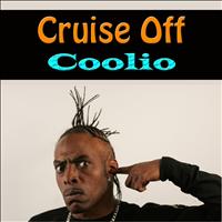 Coolio - Cruise Off