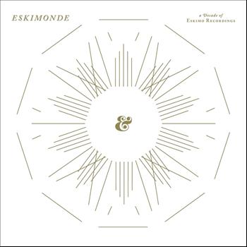 Various Artists - Eskimonde - A Decade Of Eskimo Recordings