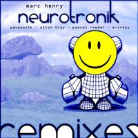Marc Henry - Neurotronik Remixes