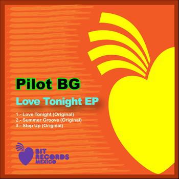Pilot Bg - Love Tonight EP