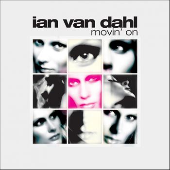 Ian Van Dahl - Movin On