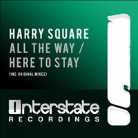 Harry Square - All The Way E.P