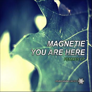 Magnetie - You Are Here (Remixes EP)