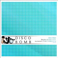 Discotizer - Rhythm & Disco E.P.