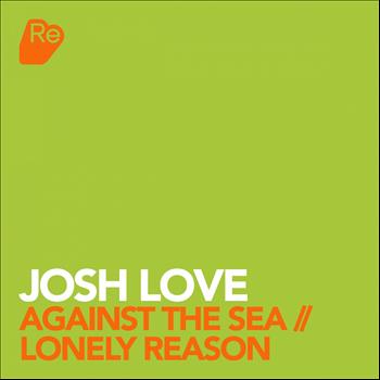 Josh Love - Against The Sea