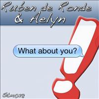 Ruben de Ronde & Aelyn - What About You