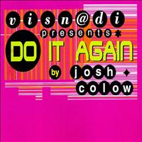 Josh Colow - Do It Again (Visnadi Presents)