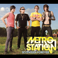 Metro Station - Seventeen Forever