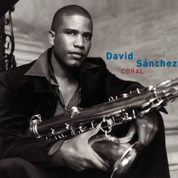 David Sanchez - Coral