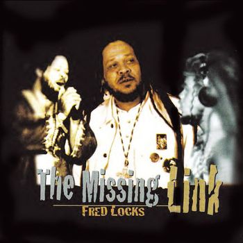Fred Locks - The Missing Link