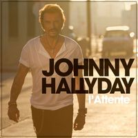 Johnny Hallyday - L'attente
