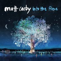 Matt Corby - Into the Flame (EP [Explicit])