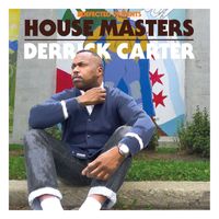Derrick Carter - Defected Presents House Masters - Derrick Carter