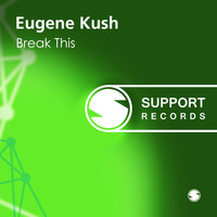 Eugene Kush - Break This