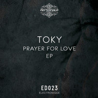 Toky - Prayer For Love EP