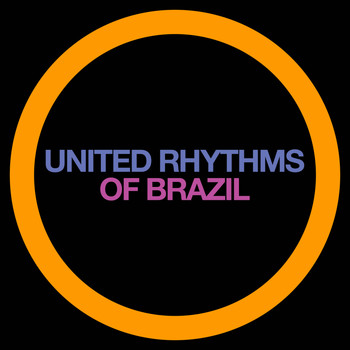 United Rhythms Of Brazil - United Rhythms of Brazil