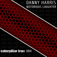 Danny Harris - Notorious Laughter