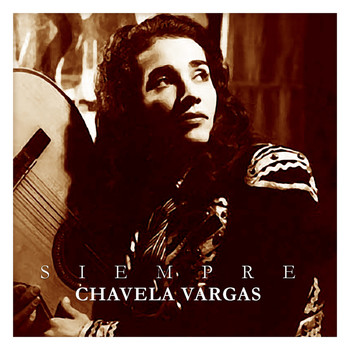 Chavela Vargas - Siempre Chavela Vargas