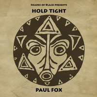 Paul Fox / - Hold Tight