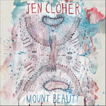 Jen Cloher - Mount Beauty