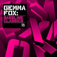 Gemma Fox - Bassline Classics