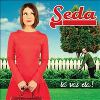 Seda - Lá Vai Ela!
