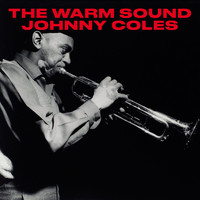 Johnny Coles - The Warm Sound (Remastered)