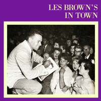Les Brown - Les Brown's in Town (Remastered)